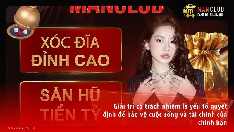 Thiết lập lối chơi lành mạnh có trách nhiệm tại Go Manclub